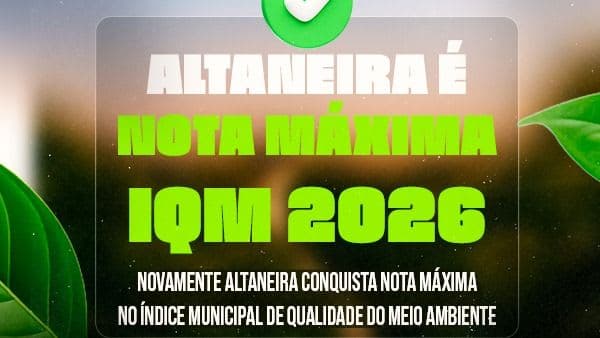 Altaneira conquista nota máxima no Índice Municipal de Qualidade do Meio Ambiente