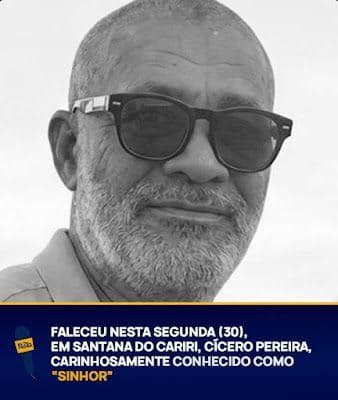 Faleceu nesta segunda-feira (30), em Santana do Cariri, Cícero Pereira da Silva, carinhosamente conhecido como “Sinhor”